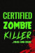 Certified Zombie Killer...Head And Dead: Blank Lined Notebook ( Zombie ) (Black And Red)