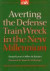 Averting the Defense Train Wreck in the New Millennium (CSIS Report)