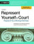Represent Yourself in Court: Prepare & Try a Winning Civil Case