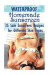 Waterproof Homemade Sunscreen: 35 Safe Sunscreen Recipes for Different Skin Types