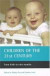 Children of the 21st Century: From Birth to Nine Months (UK Millenium Cohort Study Series)