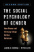 Social Psychology of Gender, Second Edition