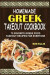 Homemade Greek Takeout Cookbook: 75 Favorite Greek Foods Takeout Recipes For Everyone