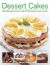 Dessert Cakes: Delectable Ways to Finish a Meal with 50 Recipes for Every Occasion