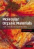 Molecular Organic Materials: From Molecules to Crystalline Solid