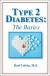The Type 2 Diabetes: The Basics