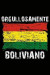 Orgullosamente Boliviano: Notebook (Journal, Diary) for Bolivians who live outside Bolivia - 120 lined pages to write in