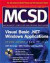 McAd/MCSD Visual Basic(r) .Net(tm) Windows(r) Applications Study Guide (Exa