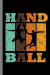 Handball: Retro Vintage Gift For Players And Athletes (6x9) Dot Grid Notebook To Write In