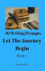 30 Writing Prompts 30 Books: Let The Journey Begin