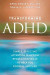 Transforming ADHD