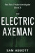 The Electric Axeman: Ned Fain, Private Investigator, Book 2