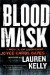 Blood Mask: A Novel of Suspense