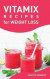 Vitamix RECIPES for Weight Loss