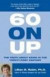 60 on Up: The Truth about Aging in the Twenty-first Century