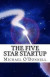 The Five Star Startup: A guide for determining which startup opportunities are worth your time and money