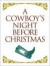 Cowboy's Night Before Christmas, A-Gift (Night Before Christmas (Gibbs))