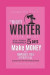 The Mighty Writer Field Guide: Set Up A Freelance Writing Business in Five Days: Make Money From Home With Templates and Proven Systems To Become A F