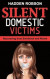 Silent Domestic Victims: Recovering from Emotional Abuse (Psychological Abuse), Toxic Abusive Relationships, Domestic Violence Trauma and Narci