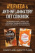 Ayurveda & Anti-Inflammatory Diet Cookbook: The beginners guide to weight loss hypnosis using dash diet, autophagy, alkaline diet, intermittent fastin