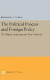 Political Process and Foreign Policy: The Making of the Japanese Peace (Princeton Legacy Library)