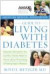 American Medical Association Guide to Living with Diabetes : Essential Information You and Your Family Need to Know about Preventing and Treating Type 2 Diabetes