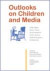 Children and media violence : Outlooks on children and media : yearbook fro