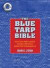 The Blue Tarp Bible: Best Uses, Worst Abuses of the (Unsightly) Fabric That Binds America