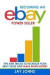 Becoming an eBay Power Seller: Tips and Tricks to Increase Your eBay Sales and Make More Money