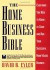 The Home Business Bible, New ed
