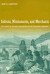 Indians, Missionaries, and Merchants: The Legacy of Colonial Encounters on the California Frontier