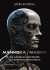 Människa Maskin. Om mänskligt medvetande och artificiell intelligens AI