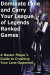 Dominate Lane and Carry Your League of Legends Ranked Games: A Master Player's Guide to Crushing Your Lane Opponent