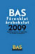 BAS Förenklat årsbokslut 2009 : bokföring, bokslut och deklaration för enskilda näringsidkare