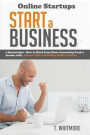 Online Startups: Start a Business - How to Work from Home Generating Passive Income with Amazon FBA and Selling Online Courses