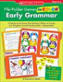 File-Folder Games in Color: Early Grammar: 10 Ready-to-Go Games That Motivate Children to Practice and Strengthen Essential Reading Skills-Independently!