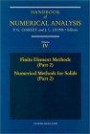 Handbook of Numerical Analysis : Finite Element Methods (Part 2), Numerical Methods for Solids (Part 2) (Handbook of Numerical Analysis)