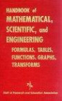 Handbook of Mathematical, Scientific, and Engineering Formulas, Tables, Functions, Graphs, Transforms