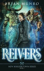 Reivers: Book 1 of the New Bordertown series