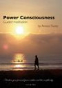 Power consciousness : Guided meditation