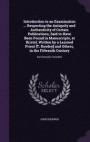 Introduction to an Examination ... Respecting the Antiquity and Authenticity of Certain Publications, Said to Have Been Found in Manuscripts, at Bristol, Written by a Learned Priest [T. Rowley] and