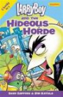 LarryBoy and the Hideous Horde (Big Idea Books / LarryBoy)