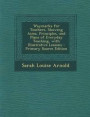 Waymarks for Teachers, Showing Aims, Principles, and Plans of Everyday Teaching, with Illustrative Lessons - Primary Source Edition