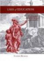 Uses of Education: Readings in Enlightenment in England
