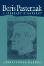 Boris Pasternak: Volume 2, 1928-1960: A Literary Biography (Boris Pasternak: A Literary Biography)