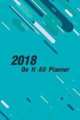 2018 Do It All Planner: To-Do List Book - Undated Daily Planner - Time Management Book