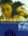 Americanos: Latino Life in the United States - La Vida Latina En Los Estados Unidos