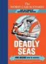 The Worst-Case Scenario: Deadly Seas (An Ultimate Adventure Novel) (Worst-Case Scenario Ultimate Adventure)