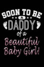 Soon To Be A Daddy Of A Beautiful Baby Girl: Password Journal 6 x 9 Notebook, 120 pages