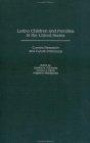 Latino Children and Families in the United States : Current Research and Future Directions (Praeger Series in Applied Psychology)